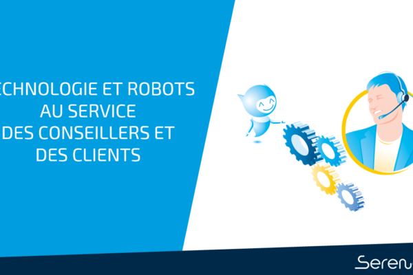 Technologie et robots au service des conseillers et clients